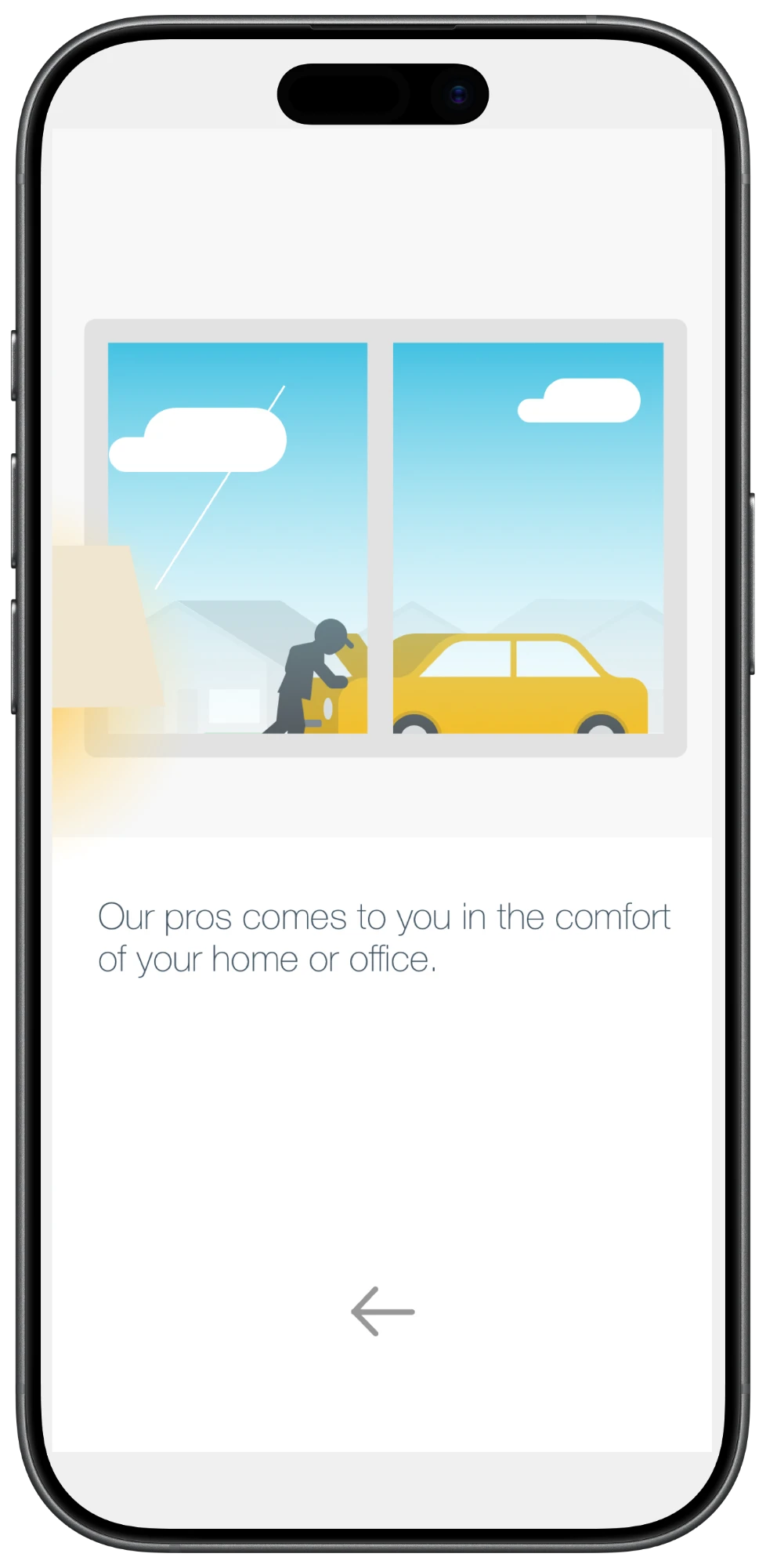 Onboarding: pros come to your home or office